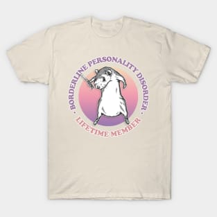 Borderline Personality Disorder / Humorous Retro Design T-Shirt